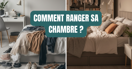 Comment ranger sa chambre ?