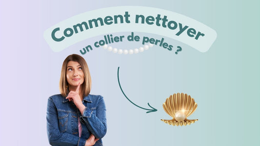 Comment nettoyer un collier de perles ?