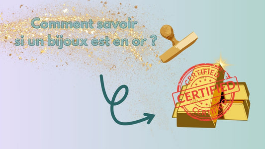 Comment savoir si un bijoux est en or ?