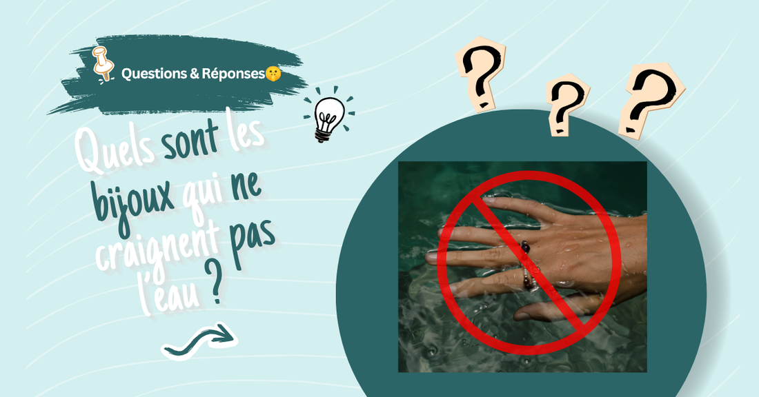 Quels Sont Les Bijoux Qui Ne Craignent Pas L'eau ?